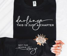 Load image into Gallery viewer, Darling This Is Just A Chapter