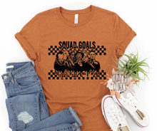 Load image into Gallery viewer, Squad Goals