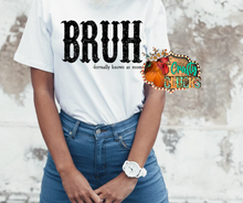 Load image into Gallery viewer, BRUH formally known as mom