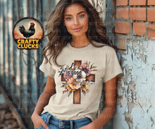 Load image into Gallery viewer, God Is Good All The Time