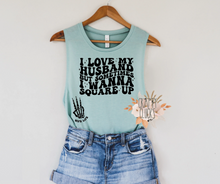 Load image into Gallery viewer, I Love My Husband But Sometimes I Wanna To Square Up