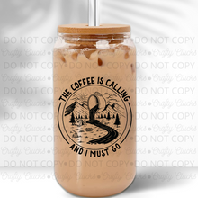 Load image into Gallery viewer, The Coffee Is Calling and I Must Go Glass Jar