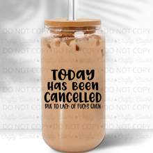 Load image into Gallery viewer, Today Has Been Canceled... Glass Jar