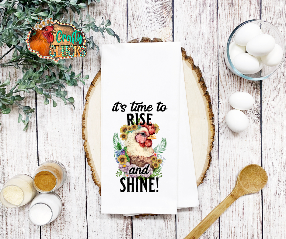 It's Time To Rise And Shine Dish Towel