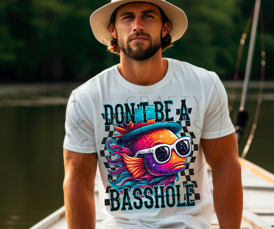 Don't Be A Basshole