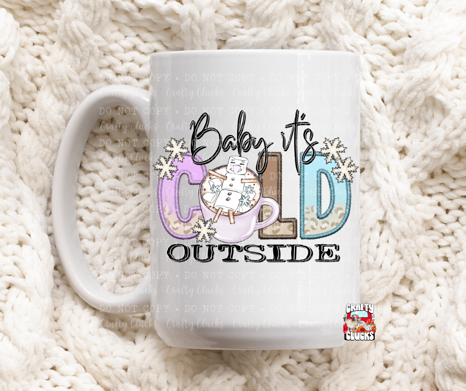 Baby It's Cold Outside Mug