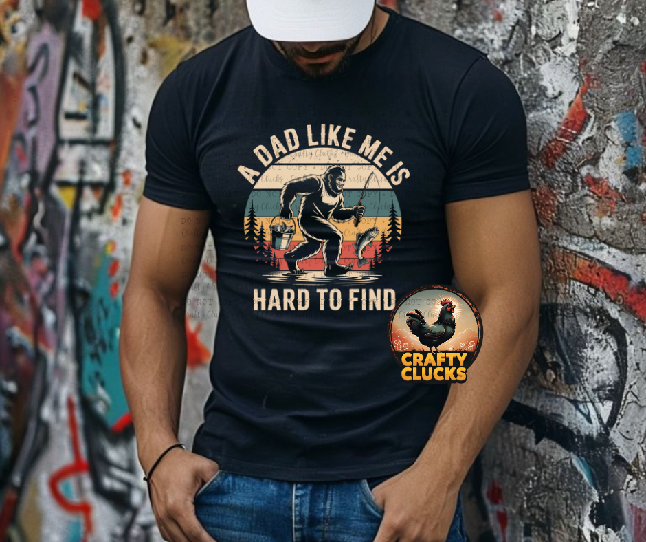 A Dad Like Me Is Hard To Find