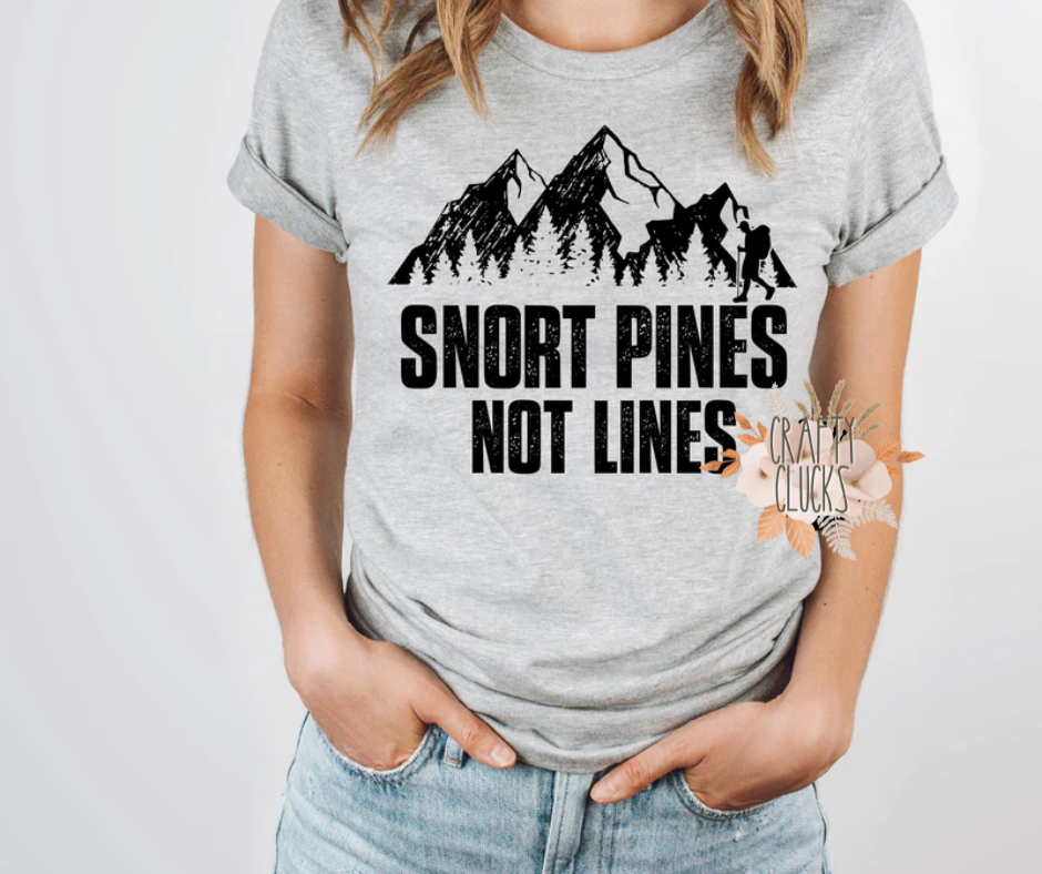 Snort Pines Not Lines