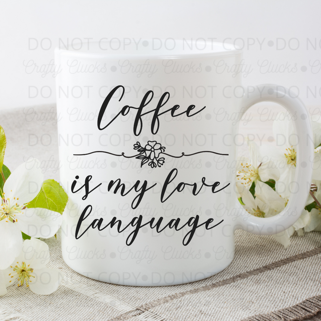 Coffee Is My Love Langue Mug