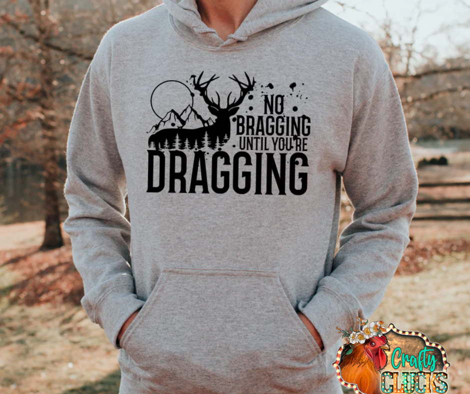 No Bragging Until Your Dragging Graphic Tee