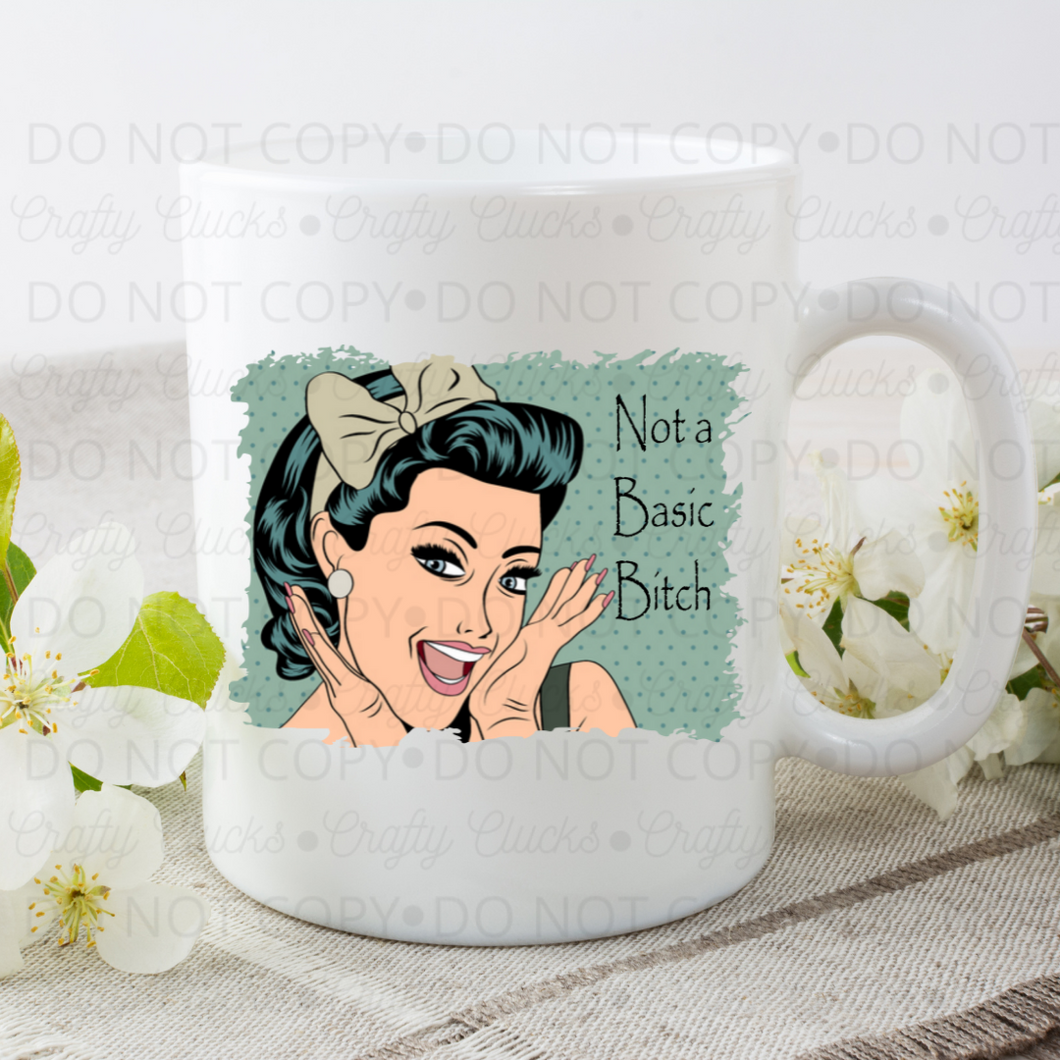 Not A Basic Bitch Mug