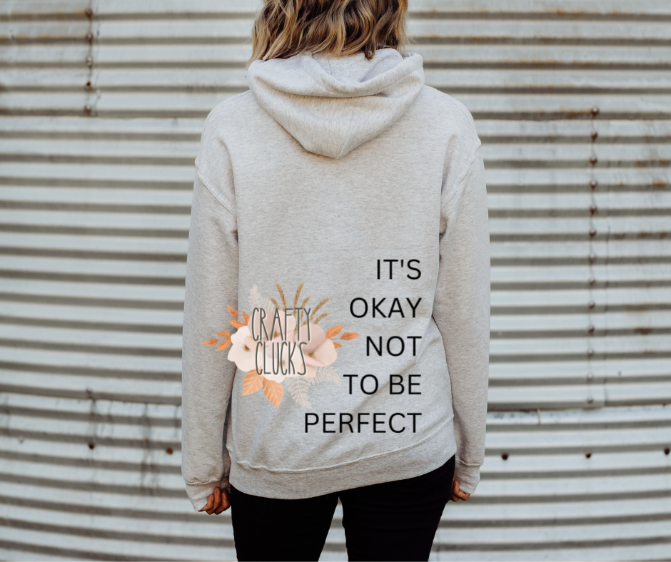 It's Okay Not To Be Perfect